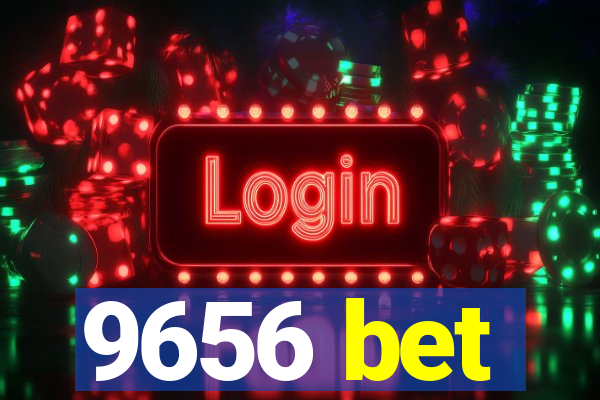 9656 bet